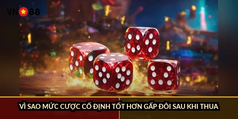 Xí ngầu lắc tài xỉu VN88: 216 tổ hợp và house edge 2,78% 5 Vì sao mức cược cố định tốt hơn gấp đôi sau khi thua?